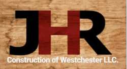 JHR Construction of Westchester LLC