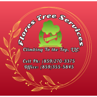Flores Tree Services Climbing To The Top, LLC Logo