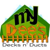 My Dee's Decks n' Ducts, LLC Logo