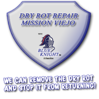 Dry Rot Repair Laguna Niguel with Blue Knight Logo