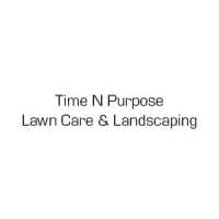 Time N Purpose Lawn Care & Landscaping Logo