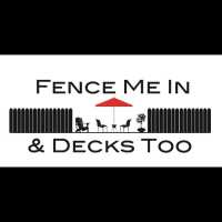 Fence Me In and Decks Too LLC Logo