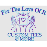 For The Love Of It Custom Tees Logo