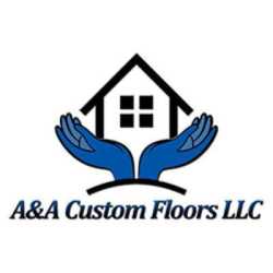 A & A Custom Floors LLC