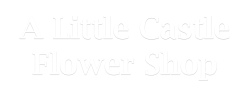 A Little Castle Flower Shop