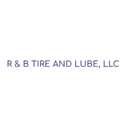 R&B Tire and Lube LLC