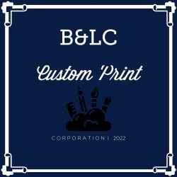 B&LC Custom Print