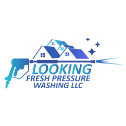 Looking Fresh Pressure Washing, LLC