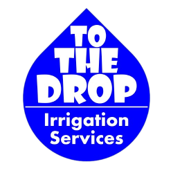 To the Drop Irrigation, LLC