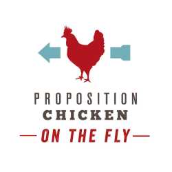 Proposition Chicken On The Fly
