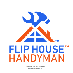 Flip House Handyman - Home Repair and Remodel LLC
