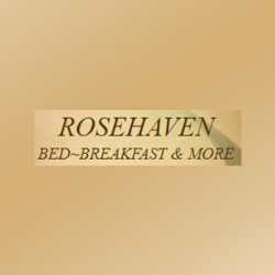 Rosehaven Bed & Breakfast & More