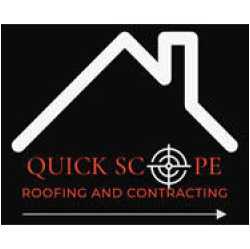 Quick Scope Roofing and Contracting, LLC