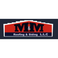 M&M Roofing & Siding LLC