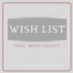 Wishlist Home Improvements