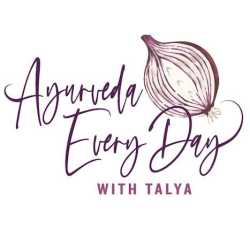 Ayurveda Every Day With Talya