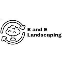 E and E Landscaping