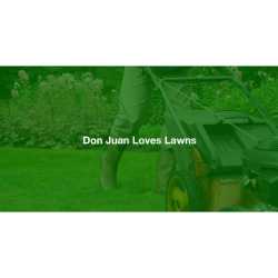 Don Juan Loves Lawns