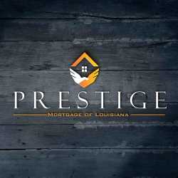 Prestige Mortgage of Louisiana LLC