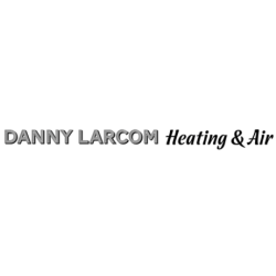 Danny Larcom Heating & Air Inc