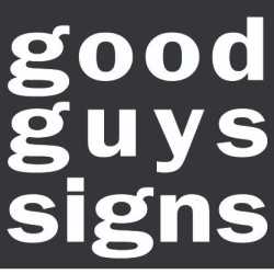 Good Guys Signs