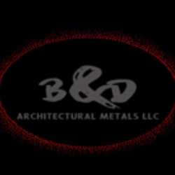 B&D Architectural Metals LLC