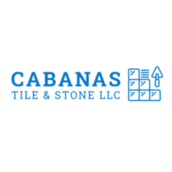 Cabanas Tile & Stone LLC