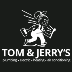 Tom & Jerry's Plumbing Electric Heating Air Conditioning
