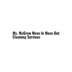 Ms. McGrew Move In Move Out Cleaning Services