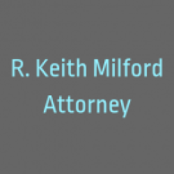 R. Keith Milford Attorney