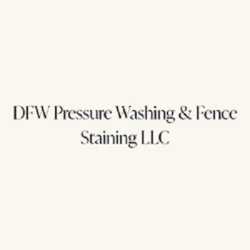 DFW Pressure Washing & Fence Staining LLC