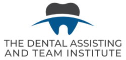The Dental Assisting and Team Institute