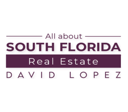 David Lopez - All About South Florida Real Estate