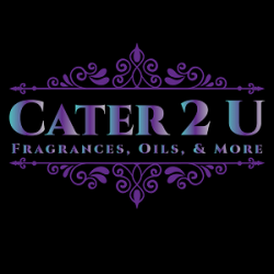 Cater 2 U Fragrances, Oils, and More