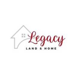 Legacy Land and Home