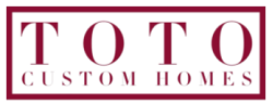Toto Custom Homes