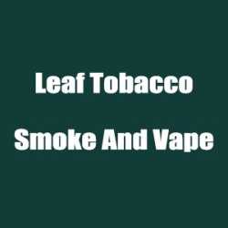 Leaf Tobacco Smoke And Vape