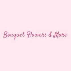 Bouquet Flowers & More