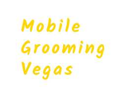 Mobile Grooming Vegas