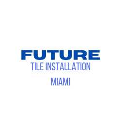 Future Tile Installation Miami