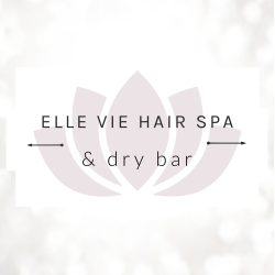 ELLE VIE HAIR SPA & dry bar