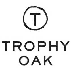 Trophy Oak - Now Open