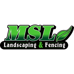 MSL Landscaping and Fencing