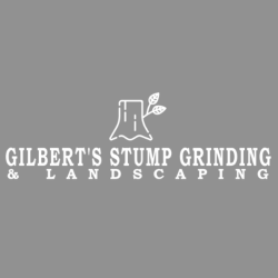 Gilbert's Stump Grinding & Landscaping