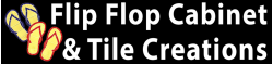 Flip Flop Cabinet & Tile Creations