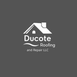 Ducote Roofing and Repair LLC