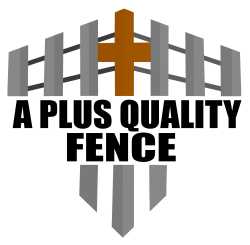 A Plus Quality Fence