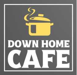 DOWN HOME CAFE