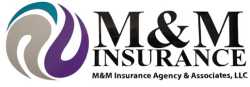 M&M Insurance Agency and Associates, LLC