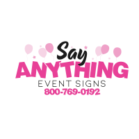 Say Anything | Greeting Yard Signs Logo